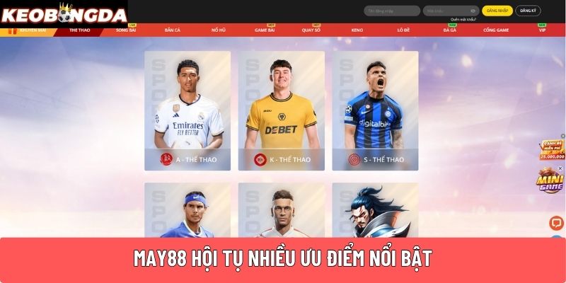 May88 hội tụ nhiều ưu điểm nổi bật