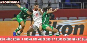 Kèo Hồng Kông