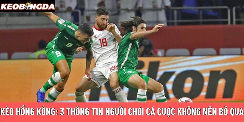 Kèo Hồng Kông