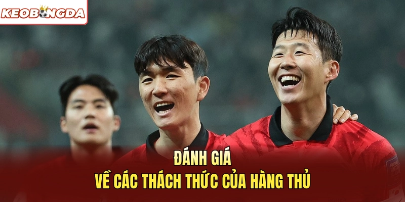 Đánh giá về các thách thức của hàng thủ