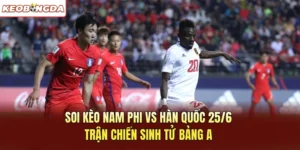 Soi Kèo Nam Phi Vs Hàn Quốc 25/6 – Trận Đấu Cực Hot Bảng A